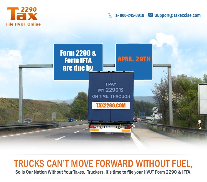 Truckers, it�s time to file your HVUT Form 2290 & IFTA.